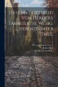 Cover: Johann Gottfried Von Herder's Saemmtliche Werke ... Siebenzehnter Theil - Legare Street Press