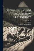 Cover: Novus Thesaurus Adagiorum Latinorum - Legare Street Press