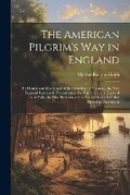 Cover: The American Pilgrim's Way in England - Legare Street Press