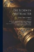Cover: Die Juden in Mittelalter - Legare Street Press