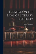 Bild: Treatise On the Laws of Literary Property - Legare Street Press
