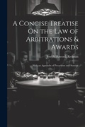 Abbildung von: A Concise Treatise On the Law of Arbitrations & Awards - Legare Street Press