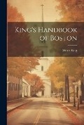 Cover: King's Handbook of Boston - Legare Street Press