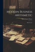 Cover: Modern Business Arithmetic - Legare Street Press