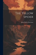 Cover: The Yellow Spider - Legare Street Press