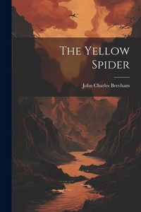 Enlarge image Cover: The Yellow Spider - Legare Street Press