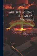 Cover: Applied Science for Metal Workers - Legare Street Press