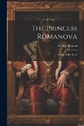 Cover: The Princess Romanova - Legare Street Press