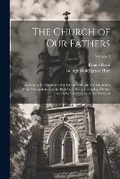 Cover: The Church of Our Fathers - Legare Street Press
