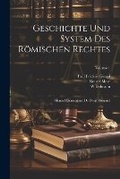 Cover: Geschichte Und System Des Roemischen Rechtes - Legare Street Press