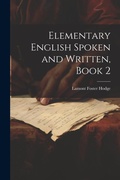 Cover: Elementary English Spoken and Written, Book 2 - Legare Street Press