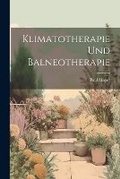 Cover: Klimatotherapie Und Balneotherapie - Legare Street Press