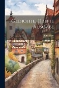 Cover: Gedichte, Dritte Ausgabe - Legare Street Press