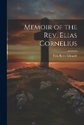 Cover: Memoir of the Rev. Elias Cornelius - Legare Street Press