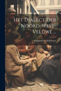 Abbildung von: Het Dialect Der Noord-West-Veluwe ... - Legare Street Press