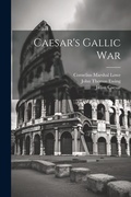 Cover: Caesar's Gallic War - Legare Street Press
