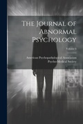 Cover: The Journal of Abnormal Psychology; Volume 6 - Legare Street Press
