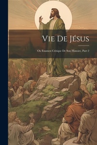 Bild: Vie De Jesus - Legare Street Press