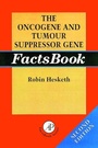 Cover: The Oncogene and Tumour Suppressor Gene Factsbook - Academic Press