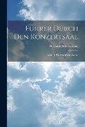 Cover: Fuehrer Durch Den Konzertsaal - Legare Street Press