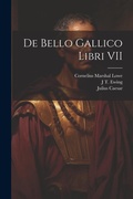 Cover: De Bello Gallico Libri VII - Legare Street Press