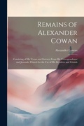 Cover: Remains of Alexander Cowan - Legare Street Press