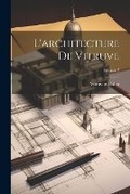 Cover: L'architecture De Vitruve; Volume 2 - Legare Street Press