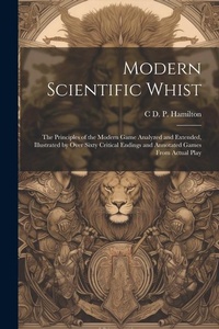 Abbildung von: Modern Scientific Whist - Legare Street Press