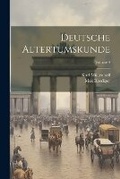 Cover: Deutsche Altertumskunde; Volume 4 - Legare Street Press