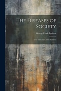 Cover: The Diseases of Society - Legare Street Press