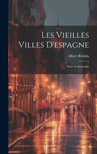 Abbildung von: Les Vieilles Villes D'espagne - Legare Street Press