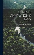 Cover: Climate Vegetation & Man - Hassell Street Press