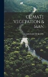 Enlarge image Cover: Climate Vegetation & Man - Hassell Street Press