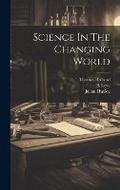 Cover: Science In The Changing World - Hassell Street Press