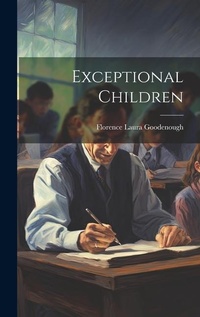 Enlarge image Cover: Exceptional Children - Legare Street Press