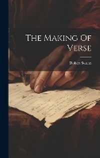 Enlarge image Cover: The Making Of Verse - Hassell Street Press