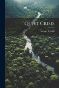 Cover: Quiet Crisis - Legare Street Press