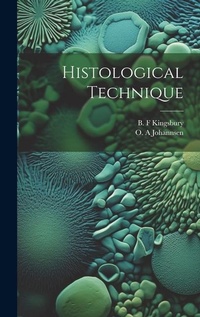 Enlarge image Cover: Histological Technique - Legare Street Press