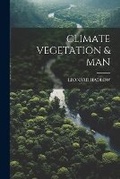 Cover: Climate Vegetation & Man - Hassell Street Press