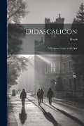 Cover: Didascalicon; a Medieval Guide to the Arts - Hassell Street Press