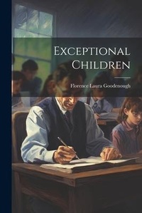 Enlarge image Cover: Exceptional Children - Legare Street Press