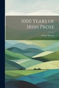 Cover: 1000 Years of Irish Prose - Legare Street Press