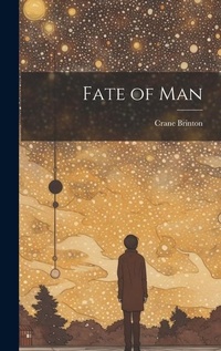 Enlarge image Cover: Fate of Man - Legare Street Press