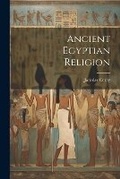 Cover: Ancient Egyptian Religion - Hassell Street Press