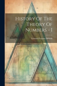 Abbildung von: History Of The Theory Of Numbers - I - Legare Street Press