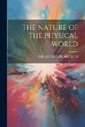 Cover: The Nature of the Physical World - Hassell Street Press