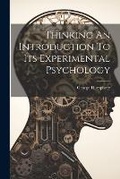 Bild: Thinking An Introduction To Its Experimental Psychology - Hassell Street Press