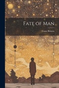 Cover: Fate of Man - Legare Street Press
