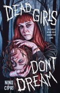 Cover: Dead Girls Don't Dream - St Martin's Press