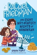 Cover: Rachel Friedman and Eight Not-Perfect Nights of Hanukkah - St Martin's Press